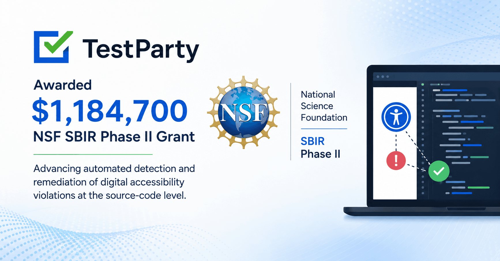 Dark navy tech graphic announcing TestParty’s $1,184,700 NSF SBIR Phase II grant, with the NSF logo, source-code imagery, and glowing digital graphics representing automated accessibility remediation.